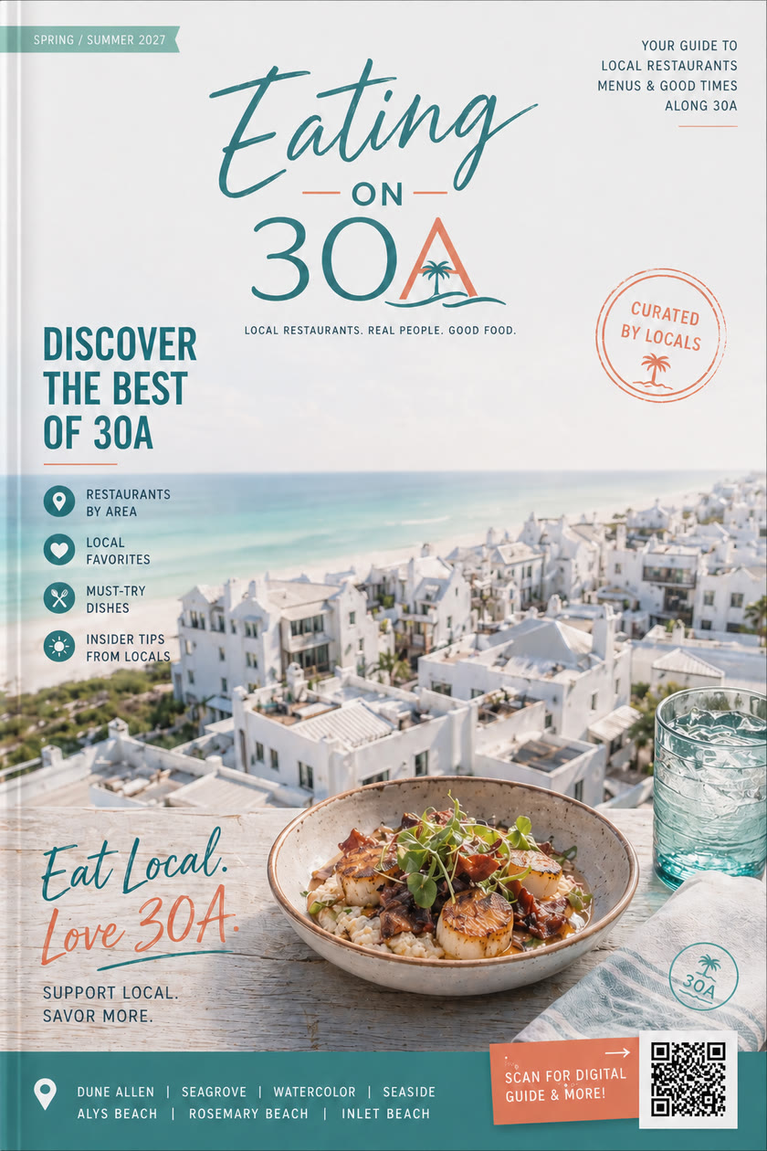 Spring/Summer 2027 cover of Eating on 30A, a printed restaurant guide, showing seared scallops in front of white beach houses along the Gulf.